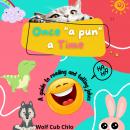 Once a Pun a Time - a guide to reading and telling jokes for kids Audiobook