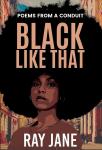 Black Like That: Poems from a Conduit Audiobook