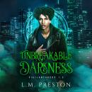 Unbreakable Darkness Audiobook