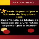 [Portuguese] - Mais Esperto Que o Método de Napoleon Hill: Desafiando as Ideias de Sucesso do Livro  Audiobook