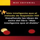 [Spanish] - Más listo que el método de Napoleón Hill: Desafiando lasideas de éxitodel libro 'Más lis Audiobook