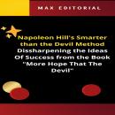 Smarter Than Napoleon Hill's Method: Challenging the Success Ideas of the Book 'Smarter Than the Dev Audiobook