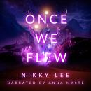 Once We Flew: A science fantasy space colonisation novella Audiobook