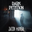 Dark Petition: A Supernatural Thriller - Prequel to the Birch Island Cases Audiobook