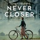 Never Closer Audiobook