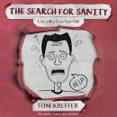The Search for Sanity: Life with a Two-Year-Old Audiobook