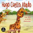 HUGO CUELLO ATADO: - Audiobook