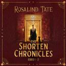 The Shorten Chronicles: Books 1 - 3: A Romantic Time Travel Mystery Audiobook