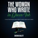 The Woman Who Wrote In Green Ink: A voice from the past causes Amber's world to spiral out of contro Audiobook