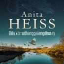 Bila Yarrudhanggalangdhuray: River of Dreams Audiobook