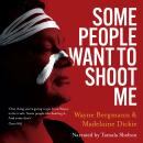 Some People Want to Shoot Me Audiobook