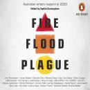 Fire Flood Plague: Australian writers respond to 2020 Audiobook