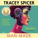 Man-Made: How the bias of the past is being built into the future Audiobook