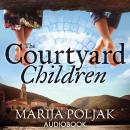 The Courtyard Children Audiobook