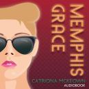 Memphis Grace Audiobook