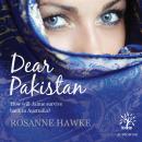 Dear Pakistan, Rosanne Hawke