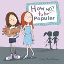 How Not To Be Popular Audiobook