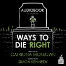 Ways to Die Right Audiobook