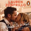 Till Death Do Us Part: Life without Jock and learning to live with intention Audiobook