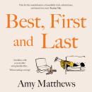 Best, First and Last Audiobook