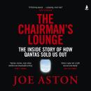 Cover of The Chairman's Lounge: The inside story of how Qantas sold us out