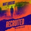 Recruited Audiobook