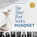 The Time Poor Series: Mindset Audiobook
