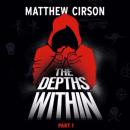The Depths Within - Part One Audiobook