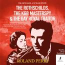 The Rothschilds, the KGB Masterspy and the Gay Royal Traitor: The Fifth Man Update Audiobook