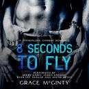 8 Seconds to Fly Audiobook