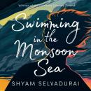 Swimming in the Monsoon Sea Audiobook
