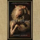 Pastoral Audiobook