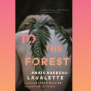 To the Forest Audiobook