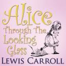 Alice Through The Looking Glass Audiobook