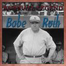 Babe Ruth Baseball Legend Audiobook