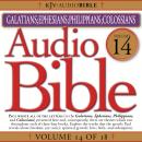 Audio Bible, Vol 14: Galatians, Ephesians, Philippians, Colossians Audiobook