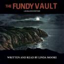 Fundy Vault, Linda Moore