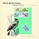 Bird-Bent Grass: A Memoir, in Pieces