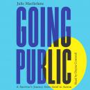 Going Public: A Survivor's Journey from Grief to Action Audiobook