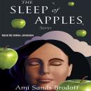 The Sleep of Apples: Stories Audiobook