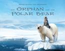 The Orphan and the Polar Bear Audiobook