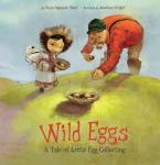 Wild Eggs: A Tale of Arctic Egg Collecting Audiobook