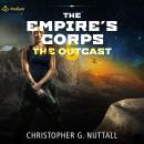 The Outcast: The Empire's Corps, Book 5 Audiobook