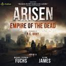 Empire of the Dead: Arisen, Book 8 Audiobook