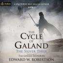 The Silver Thief: The Cycle of Galand, Book 2 Audiobook