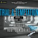 Trial and Temptation: Mandrake Company, Book 2 Audiobook
