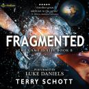 Fragmented: The Game Is Life, Book 8 Audiobook
