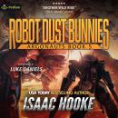 Robot Dust Bunnies: Argonauts, Book 5 Audiobook