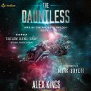 The Dauntless: War of the Ancients Trilogy, Book 1 Audiobook
