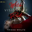 With Visions of Red: Broken Bonds, Book 1 Audiobook